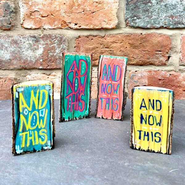 And Now This Paintings